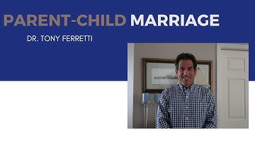 Parent-Child Marriage