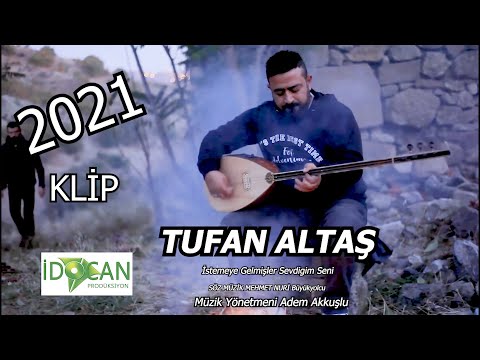 TUFAN ALTAŞ İstemeye Gelmişler Sevdiğim Seni 2021