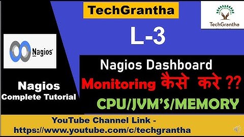 Nagios Tutorial L3- Nagios Dashboard Monitoring कैसे करे ??    (CPU/JVM’S/MEMORY )