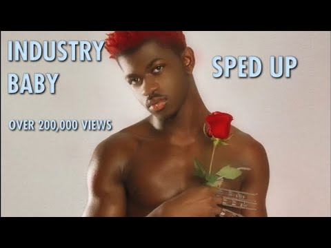 Lil Nas X Industry Baby Sped Up