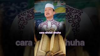 Ustad Dasad Latif Bab Cara Shalat Dhuha