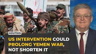 US intervention could prolong Yemen conflict, not shorten it: Former US diplomat