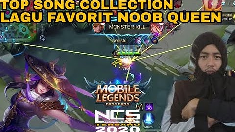 LAGU FAVORIT NOOB QUEEN NO COPYRIGHT SOUND NCS MUSIC GAMING