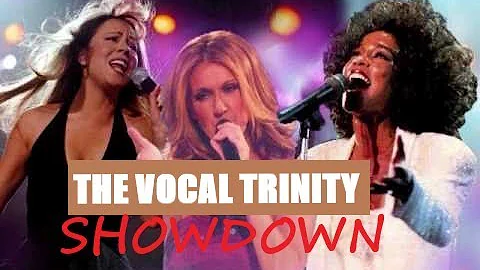 X Factor - The Vocal Trinity Showdown: Whitney Houston, Celine Dion & Mariah Carey