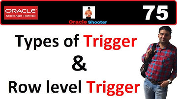 Apps Technical 75: How to create Trigger and How to use Row level Trigger in PLSQL