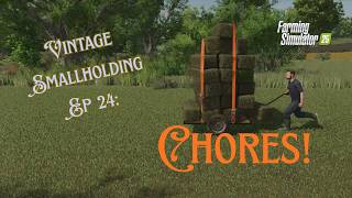 Vintage Survival | Ep 24: Chores! | Farm Sim 25 | Rudniki | Role Play | PS5