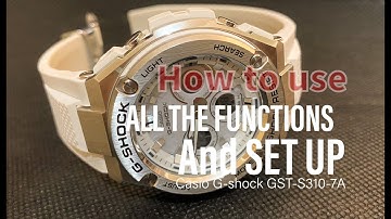 Casio G-shock GST-S310-7A reviews & tutorial on how to use all the functions | Emer Roldan