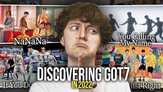 DISCOVERING GOT7! (NaNaNa, You Calling My Name, Just Right, If You Do | Music Video Reaction)