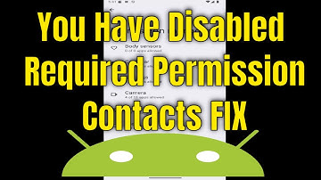 You Have Disabled a Required Permission Contacts FIX [2025]
