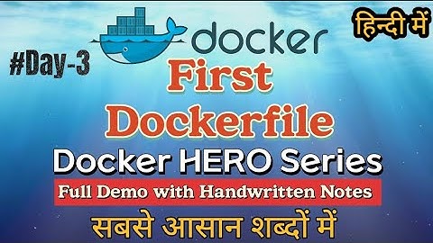 Day - 3 First Dockerfile | Learn Docker in hindi | Docker tutorial for beginner | #dockerinhindi