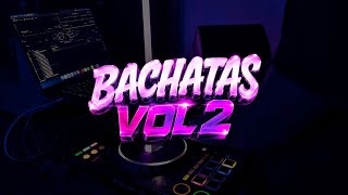 BACHATAS MIX VOL 2 || LEXAIDER DJ 2026 