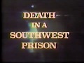 Death in a Southwest Prison - 1980 Penitentiary New Mexico Riot Documentary Prison Santa Fe