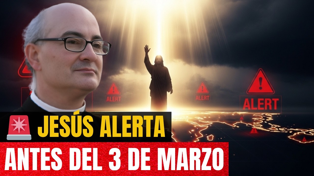 Advertencia urgente de Jesús: Quienes vayan a estos lugares antes del 3 de marzo estarán en peligro