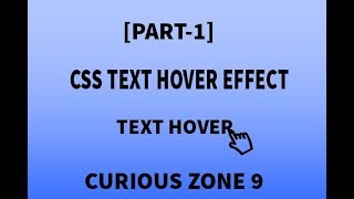 Details Text Hover Effect | Html | css | Curious Zone 9 Update