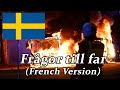 Frågor till far (French Version) | Swedish Nationalistic song | Vox Aeterna