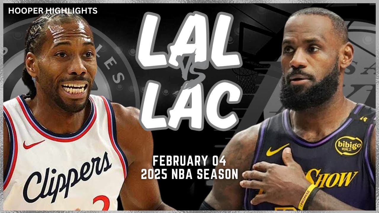 Los Angeles Lakers vs LA Clippers Full Game Highlights | Feb 4 | 2025 ...