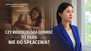 Chrześcijańskie świadectwa z doświadczenia, odc. 768: Czy rodzicielska dobroć to dług nie do spłacenia?