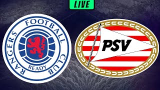 RANGERS vs PSV - LIVE STREAMING - UCL Champions League - Football Match