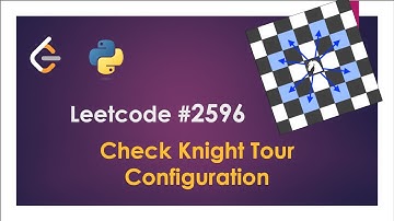 2596. Check Knight Tour Configuration | Leetcode Weekly Contest 337 | Approach with example | Python