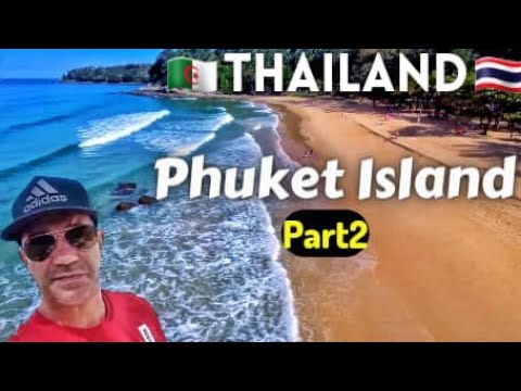 جزائري في تايلاند صفاء و نقاوة شواطئ جزيرة فوكات الجزء2 السفر الفيزا آسيا تايلاند