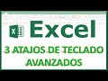 3 ATAJOS DE TECLADO AVANZADOS EN EXCEL.