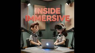 Mastering Fidelity of Presence: AIV Capture, Workflow & Spatial Audio (S01E02)