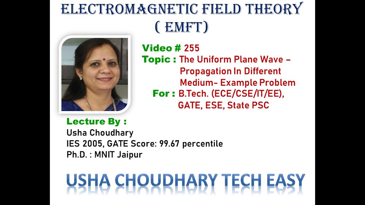 Video # 255 - The Uniform Plane Wave : Propagation in Different Medium ...