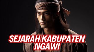 SEJARAH, ASAL USUL KABUPATEN NGAWI, JAWA TIMUR