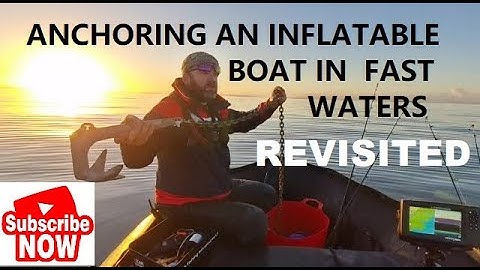 HOW TO ANCHOR FROM AN INFLATABLE BOAT AT SEA BIG TIDES SIB FISHING ✨✨REVISITED✨✨