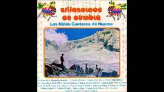 Video thumbnail of "Niños Cantores de Huaraz - Prueba de Amor COMPLETO"