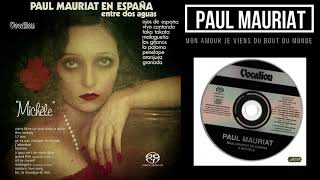 Paul Mauriat ♪Mon Amour Je Viens Du Bout Du Monde♪