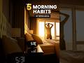 5 Morning Habits Of Highly Successful People #SuccessHabits  #SuccessMindset #Achievement #Shorts