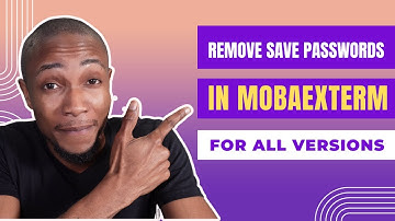 How to Remove Saved Password in Mobaxterm