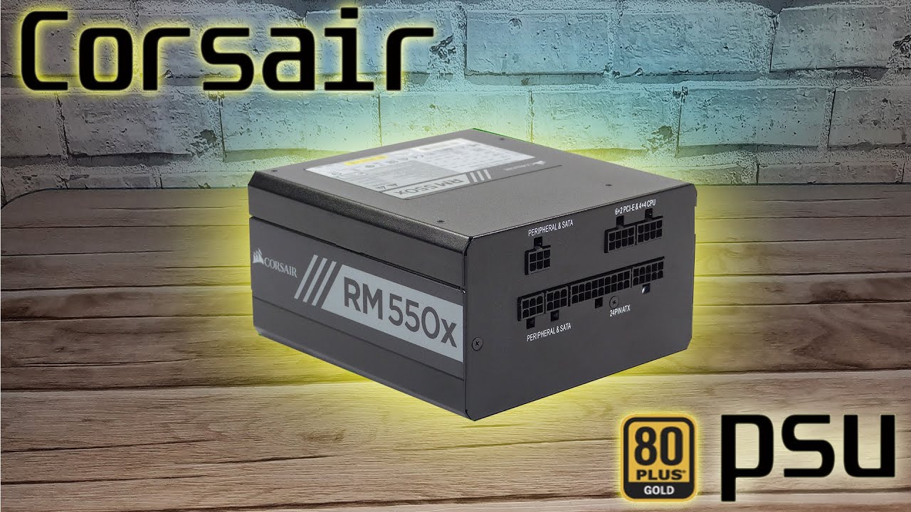 Tilfredsstille Forbindelse Fleksibel Corsair RM550X PSU 80 Gold (Best in Class) - YouTube