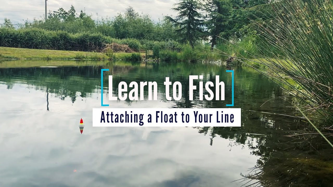 Learn to Fish: Float Fishing Setup | GoFishBC - YouTube