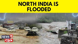 Floods In India Heavy Rains Wrecks Havoc In Nothern Parts Of India Indian Monsoon News18