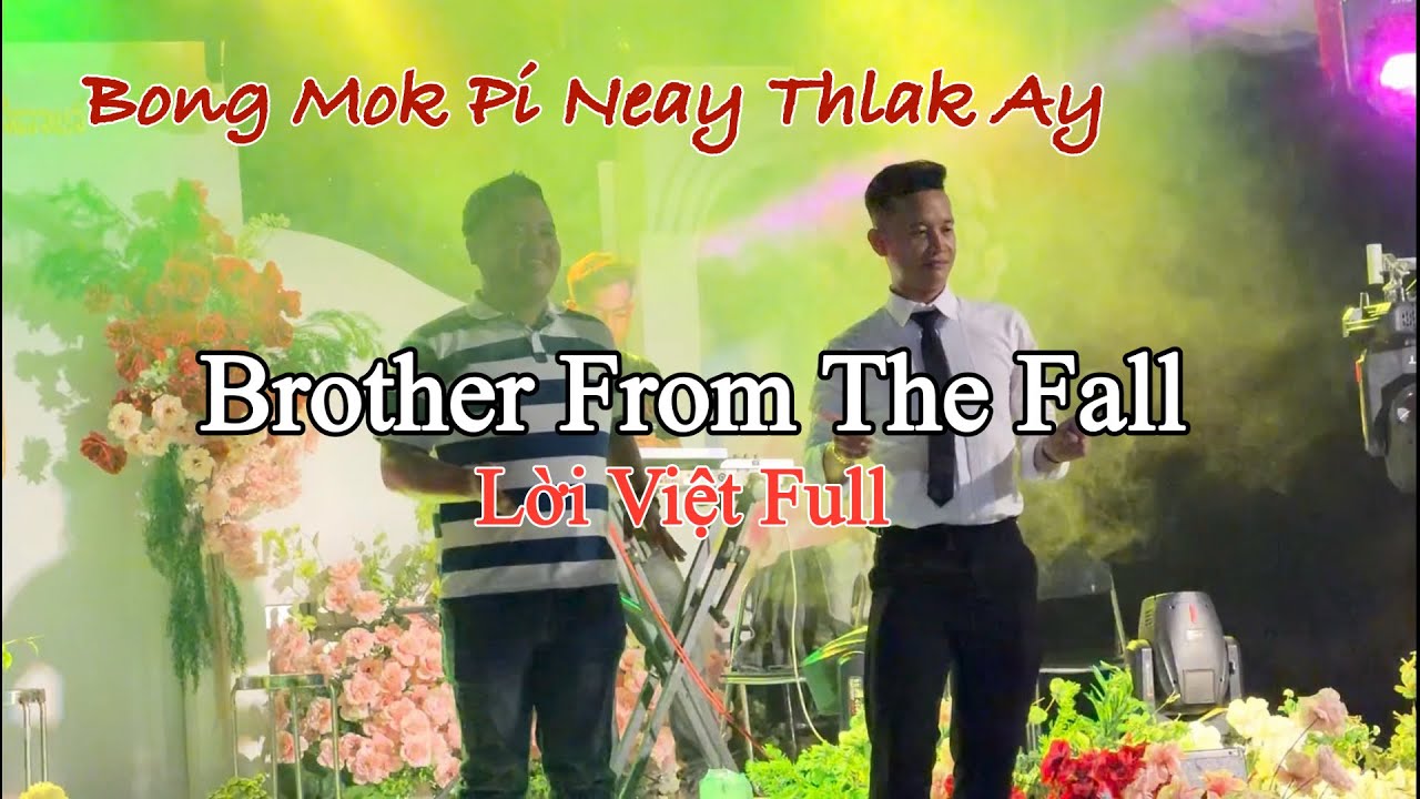 Neay Brother From The Fall Tiếng Việt - Bong Mok Pi Neay Thlak Ay | Đang ...