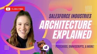 Salesforce Industries Architecture Explained