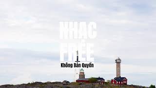 NHẠC FREE - NOWË -  just some melodie (Không Bản Quyền ) Background Music screenshot 4