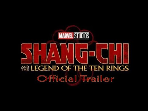 Marvel Studios’ Shang-Chi And The Legend Of The Ten Rings  Trailer (Fan Made)