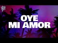 Maná - Oye Mi Amor (Lyrics) 🎶