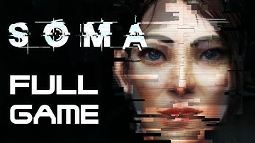 SOMA - Full Game Movie Walkthrough Longplay Playthrough Part (PS4, PS5, Xbox Series S|X, PC)