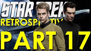 Star Trek Into Darkness Retrospective/Review - Star Trek Retrospective, Part 17