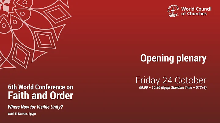 6th World Conference on Faith and Order: Opening Plenary