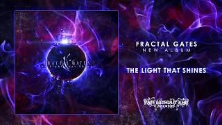 Fractal Gates - The Light That Shines  Teaser