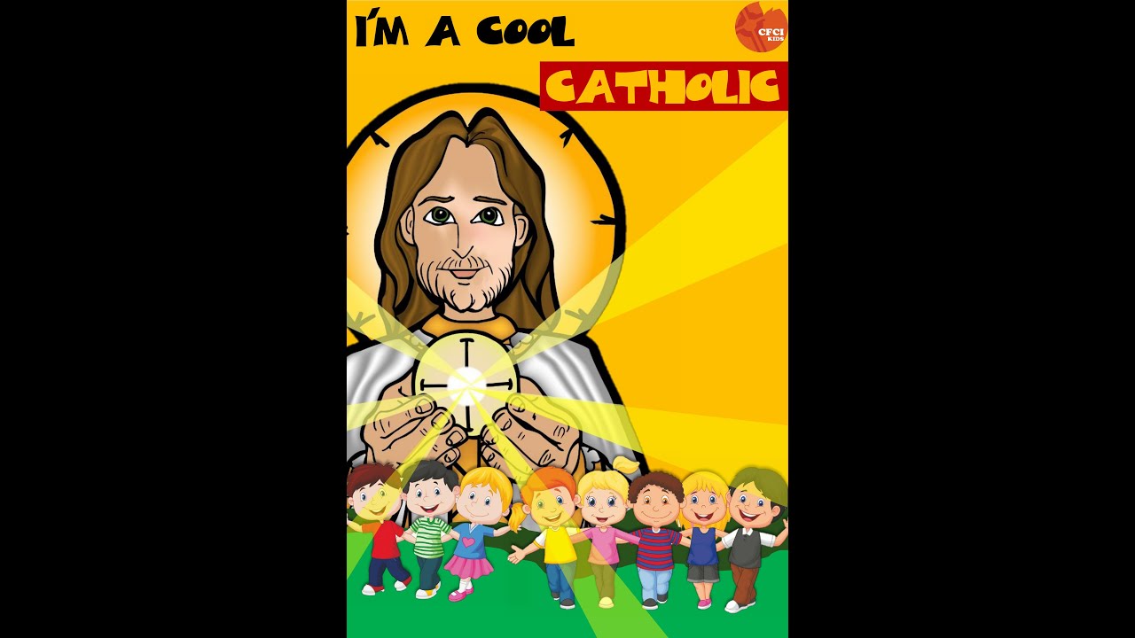 I'm a Cool Catholic - CFCI Bangalore - Kids Village