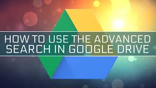 How to Use Advanced Search in Google Drive