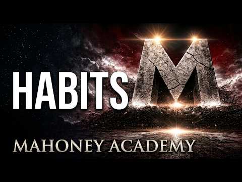 Mahoney Academy: Habits