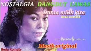 DUNIA MILIK KITA BERDUA 🎵BEDA KOMALA ❗DANGDUT LAWAS
