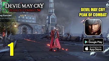 Devil May Cry Peak of Combat Gameplay Part 1 (Android, IOS, Emulator)